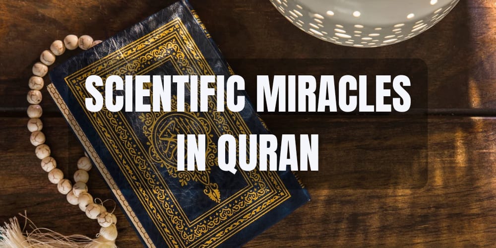 Scientific Miracles of the Quran